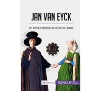 Jan van Eyck: Un primitivo flamenco al servicio del detalle (Arte y literatura)