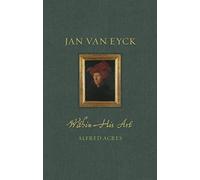 Jan van Eyck within His Art: Renaissance Lives