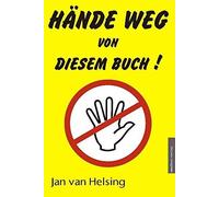 Jan van Helsing Jan Udo Holey Hände weg von diesem Buch (Tapa dura)