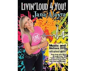 Jana Alayra / Livin' Loud 4 You / Music and Motions DVD