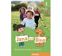 Jana & Dino 1 Kursb.(alum): Kursbuch 1: Vol. 1 - 9783191010614