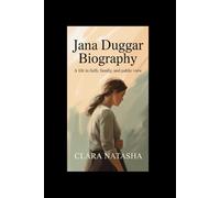 JANA DUGGAR BIOGRAPHY: A Life in Faith, Family, and Public View