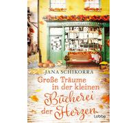 Jana Schikorra Große Träume in der kleinen Bücherei der Herzen (Ei (Tapa blanda)
