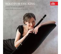 JANA SEMERADOVA, BERTRAND CUILLER, HANA FLEKOVÁ, LENKA TORGERSEN - Solo For The King
