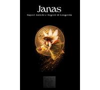 Janas: Sapori Antichi e Segreti di Longevità