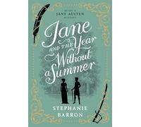 Jane and the Year Without a Summer: 14 (Being a Jane Austen Mystery)