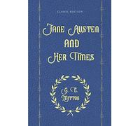 Jane Austen and Her Times: With Original illustrations