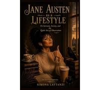 Jane Austen as a Lifestyle (The Inner Lives collection)