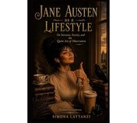 Jane Austen as a Lifestyle (The Inner Lives collection)