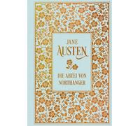 Jane Austen Christiane Ag Die Abtei von Northanger: Leinen mit Goldp (Tapa dura)