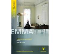 Jane Austen 'Emma': everything you need to catch up, study and prepare for 2025 assessments and 2026 exams: everything you need to catch up, study and ... and 2022 exams (York Notes Advanced)