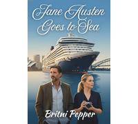 Jane Austen Goes to Sea: A literary cruise on the Queen Elizabeth (Farflung Fine Art Photography)