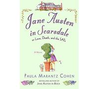 Jane Austen in Scarsdale: Or Love, Death, And the Sats