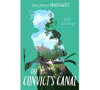Jane Austen Investigates: The Convict's Canal: 3