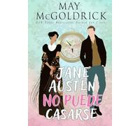 Jane Austen no Puede Casarse
