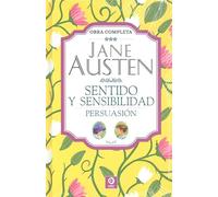 JANE AUSTEN SENTIDO Y SENSIBILIDAD PERSUASIÓN (OBRA COMPLETA JANE AUSTEN)