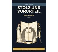 Jane Austen - Stolz und Vorurteil: LesBar - weil Klassier nicht kompliziert sein müssen