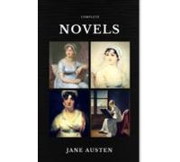 Jane Austen: The Complete Novels (quattro Classics) (the Greatest Writ