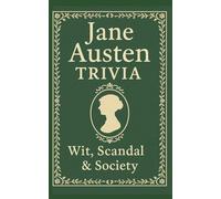 Jane Austen Trivia: Wit, Scandal & Society