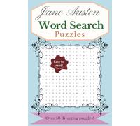 Jane Austen Word Search Book: Over 50 Easy-to-Read, Fun and Stimulating Word Find Puzzles Based on Jane Austen's Novels and Life For Adults and Teens, ... Word Searches with Solutions [6x9 inches]