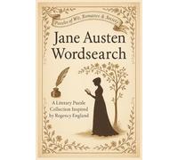 Jane Austen Wordsearch Puzzle Book: Large Print, Regency England, Romance, Literary Puzzle, Gift, Birthday, Christmas, Stocking stuffer, Jane Austen Fan, Paperback, 50 puzzles