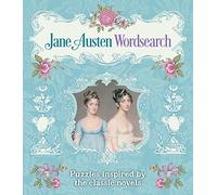 Jane Austen Wordsearch: Puzzles Inspired by the Classic Novels (Arcturus Literary Puzzles)