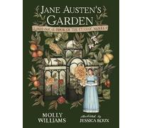 Jane Austen's Garden: A Botanical Tour of the Classic Novels