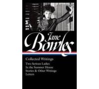 Jane Bowles: Collected Writings