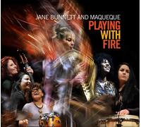 Jane Bunnett and Maqueque Playing With Fire (CD) Album Digipak (Importación USA)