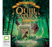Jane Doe and the Quill of All Tales (Jane Doe Chronicles The) [Audio]