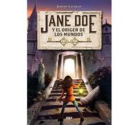 Jane Doe Y El Origen de Los Mundos