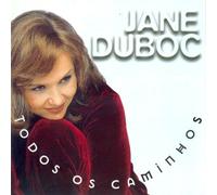 Jane Duboc - Todos Os Caminhos