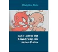 Jane- Engel Auf Bewährung - Im Nahen Osten (ebook)
