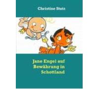 Jane Engel Auf Bewährung In Schottland (ebook)