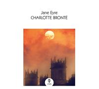Jane Eyre: A Gripping Victorian Gothic Novel of Mystery and Romantic Suspense (Collins Classics)