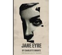 Jane Eyre: A Victorian Gothic Love Story, Unabridged Edition