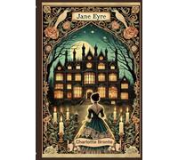 Jane Eyre: An Autobiography with original illustrations