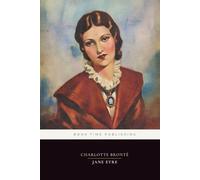 Jane Eyre (Annotated, F.H. Townsend Illustrated Edition, 1897): The Victorian Gothic and coming-of-age classic