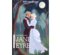 Jane Eyre: Annotated with chapter summaries
