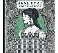 Jane Eyre Coloring Book (Cerise Papeterie Ladies' Coloring Collection)