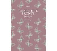 Jane Eyre. Ediz. integrale (Grandi scrittrici)