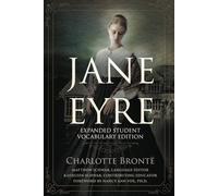 Jane Eyre: Expanded Student Vocabulary Edition