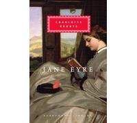 Jane Eyre: Introduction by Lucy Hughes-Hallett (Everyman's Library Classics Series)