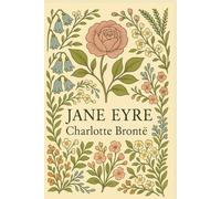 Jane Eyre: Modern Edition with Original Foreword