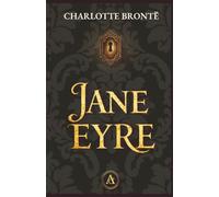 Jane Eyre: The 1847 Edition