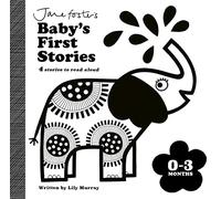 Jane Foster's Baby's First Stories: 0-3 months: Look and Listen with Baby