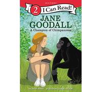 Jane Goodall: A Champion of Chimpanzees (I Can Read, Level 2)