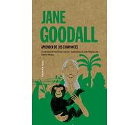 Jane Goodall: Aprender de los chimpancés: Aprender de Los Chimpancés Volume 7 (Akiparla)