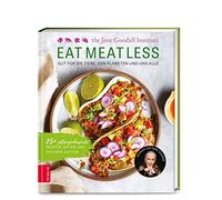 Jane Goodall In Eat Meat Less: Gut für die Tiere, den Planeten und u (Tapa dura)