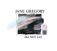 Jane Gregory - Do Not Go [Vinilo]